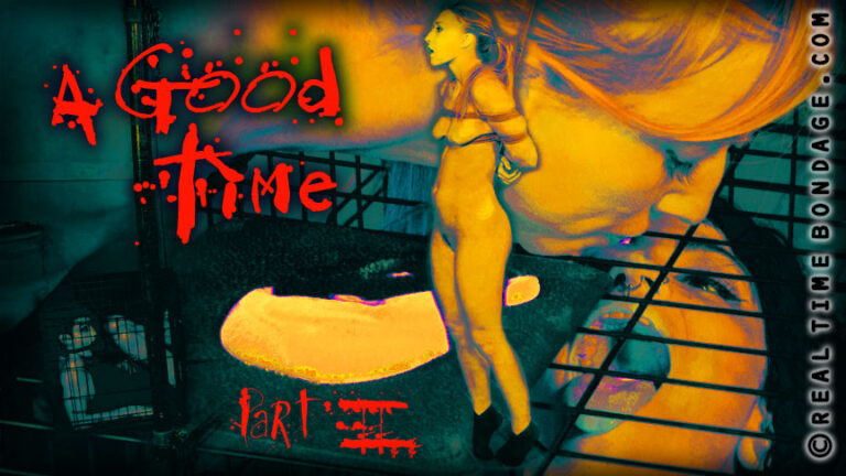 A Good Time Part 2