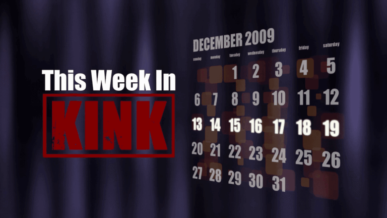 This Week in Kink: December 14 – 18, 2009