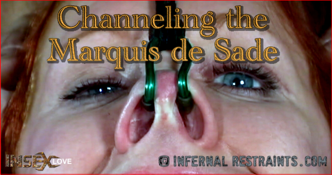 Channeling the Marquis de Sade