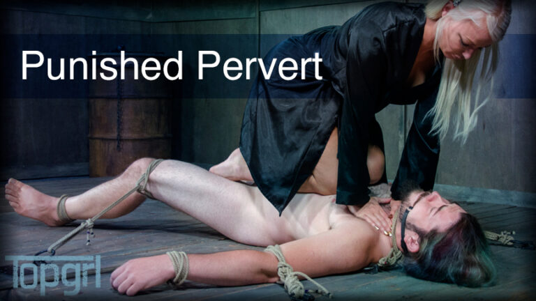 Punished Pervert