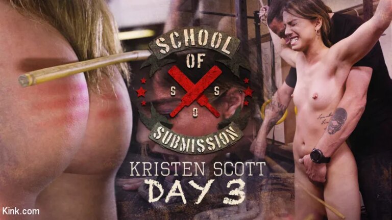 School Of Submission: Kristen Scott Day 3